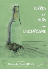 TERRES ET VINS DE CHAMPAGNE à Reims, Lundi 24 avril 2017